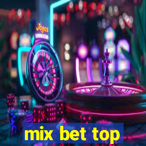 mix bet top